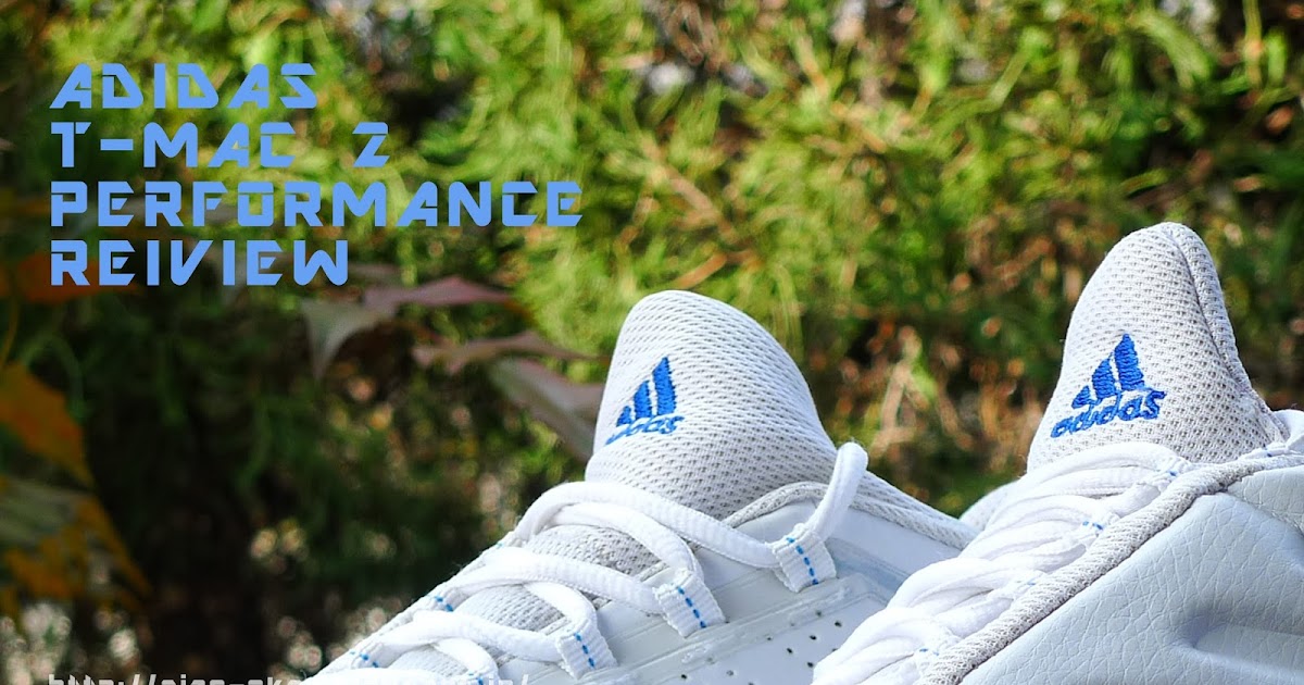 Adidas T-mac 2 Performance Review - SZOK | SZOK